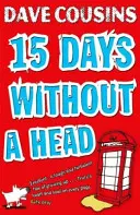 Patnáct dní bez hlavy. Dave Cousins - Fifteen Days Without a Head. Dave Cousins