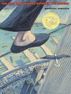 Muž, který chodil mezi věžemi - The Man Who Walked Between the Towers
