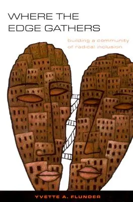 Kde se sbírá okraj:: Budování komunity radikální inkluze - Where the Edge Gathers:: Building a Community of Radical Inclusion