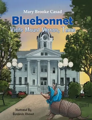 Bluebonnet navštěvuje Mount Vernon v Texasu - Bluebonnet Visits Mount Vernon, Texas