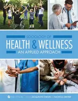 Sociologie zdraví a wellness: Zdraví a sociální péče: aplikovaný přístup - Sociology of Health and Wellness: An Applied Approach