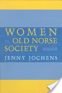 Ženy ve staroseverské společnosti: A Portrait (Portrét) - Women in Old Norse Society: A Portrait