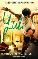 Yuli - Příběh Carlose Acosty - Yuli - The Carlos Acosta Story