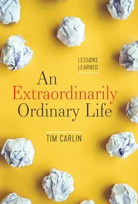 Mimořádně obyčejný život: Zkušenosti z praxe - An Extraordinarily Ordinary Life: Lessons Learned