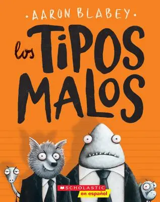 Los Tipos Malos (Padouši), 1 - Los Los Tipos Malos (the Bad Guys), 1