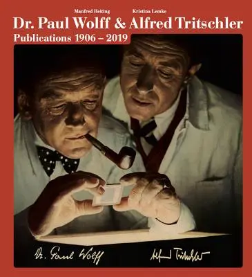 Dr. Paul Wolff & Alfred Tritschler: Publikace 1906-2019 - Dr. Paul Wolff & Alfred Tritschler: Publications 1906-2019