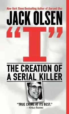 I: Stvoření sériového vraha - I: The Creation of a Serial Killer