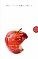 Dar - Jak tvůrčí duch proměňuje svět - Gift - How the Creative Spirit Transforms the World