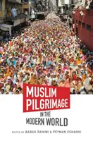 Muslimská pouť v moderním světě - Muslim Pilgrimage in the Modern World