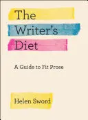 Dieta spisovatele: Příručka pro psaní fit prózy - The Writer's Diet: A Guide to Fit Prose