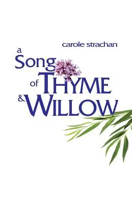 Píseň o tymiánu a vrbě - A Song of Thyme and Willow