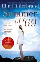 Léto '69 - Jedno léto. Tolik tajemství ... Neodolatelná plážová četba léta 2020. - Summer of '69 - One Summer. So Many Secrets . . . The most unputdownable beach read of summer 2020