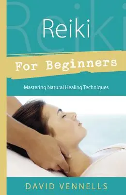 Reiki pro začátečníky - Reiki for Beginners