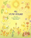 Po celý rok: Křesťanský kalendář oslav - All Year Round: Christian Calendar of Celebrations
