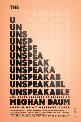 Nevyslovitelné: A další témata k diskusi - The Unspeakable: And Other Subjects of Discussion