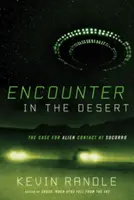 Setkání v poušti: Případ kontaktu s mimozemšťany v Socorro - Encounter in the Desert: The Case for Alien Contact at Socorro