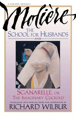 Škola pro manžele a Sganarelle aneb imaginární paroháč, autor: Moliere - School for Husbands and Sganarelle, or the Imaginary Cuckold, by Moliere