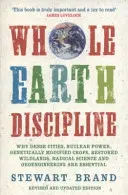 Disciplína celé Země (Brand Stewart (Autor)) - Whole Earth Discipline (Brand Stewart (Author))