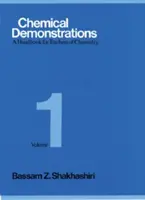 Chemical Demonstrations, Volume 1, 1: A Handbook for Teachers of Chemistry (Chemické demonstrace, 1. díl: Příručka pro učitele chemie) - Chemical Demonstrations, Volume 1, 1: A Handbook for Teachers of Chemistry