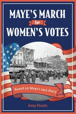 Mayeho pochod za hlasy žen - Maye's March for Women's Votes