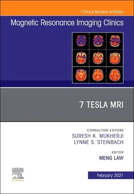 7t Mri, číslo časopisu Magnetic Resonance Imaging Clinics of North America, 29 - 7t Mri, an Issue of Magnetic Resonance Imaging Clinics of North America, 29