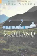 Skotsko od prehistorie po současnost - Scotland from Pre-History to the Present