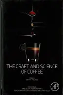 Řemeslo a věda o kávě - The Craft and Science of Coffee
