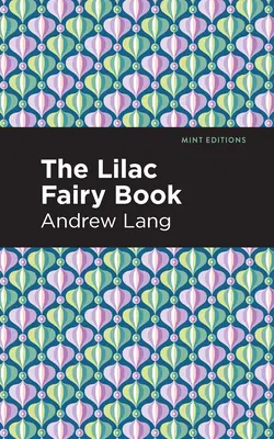 Kniha šeříkových víl - The Lilac Fairy Book