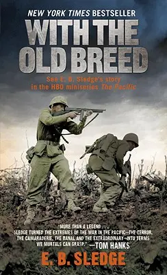 Se starou gardou: Na Peleliu a Okinawě - With the Old Breed: At Peleliu and Okinawa