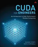 Cuda pro inženýry: Úvod do vysoce výkonných paralelních výpočtů. - Cuda for Engineers: An Introduction to High-Performance Parallel Computing