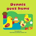 Dennis jde domů - Dennis Goes Home