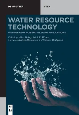 Technologie vodních zdrojů: Management pro inženýrské aplikace - Water Resource Technology: Management for Engineering Applications