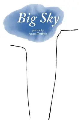 Velké nebe: Básně Anam Thubtena - Big Sky: Poems by Anam Thubten