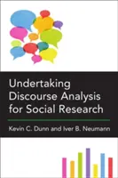 Analýza diskurzu pro sociální výzkum - Undertaking Discourse Analysis for Social Research