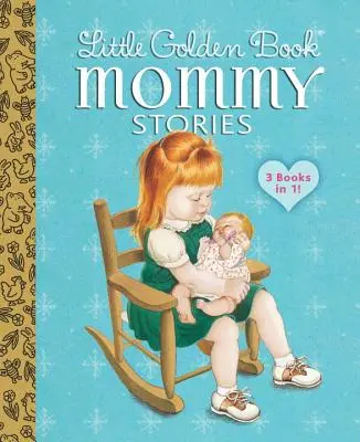 Malá zlatá kniha příběhů pro maminky - Little Golden Book Mommy Stories
