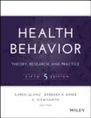 Zdravotní chování: Teorie, výzkum a praxe - Health Behavior: Theory, Research, and Practice