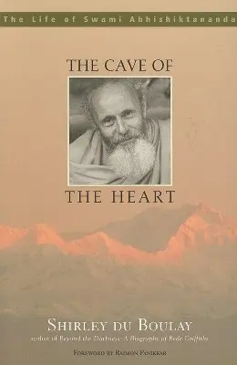 Jeskyně srdce: Život Svámího Abhišiktánandy - The Cave of the Heart: The Life of Swami Abhishiktananda