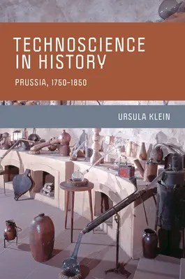 Technověda v dějinách: Prusko, 1750-1850 - Technoscience in History: Prussia, 1750-1850