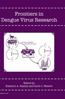 Hranice ve výzkumu viru dengue - Frontiers in Dengue Virus Research