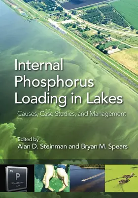 Vnitřní zatížení jezer fosforem: Příčiny, případové studie a management - Internal Phosphorus Loading in Lakes: Causes, Case Studies, and Management