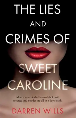 Lži a zločiny Sladké Karolíny - The Lies and Crimes of Sweet Caroline