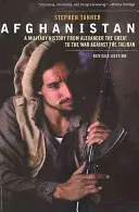 Afghánistán: Vojenské dějiny od Alexandra Velikého po válku s Talibanem - Afghanistan: A Military History from Alexander the Great to the War Against the Taliban