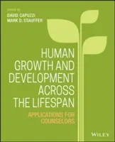 Růst a vývoj člověka v průběhu života: Aplikace pro poradce - Human Growth and Development Across the Lifespan: Applications for Counselors