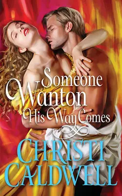 Přichází někdo chtivý své cesty - Someone Wanton His Way Comes