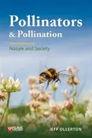 Opylovači a opylování: Příroda a společnost - Pollinators and Pollination: Nature and Society