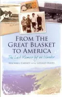 Z Velkého Blázince do Ameriky: Poslední memoáry ostrovana - From the Great Blasket to America: The Last Memoir by an Islander
