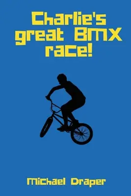 Charlieho velký závod na BMX! - Charlie's Great BMX Race!