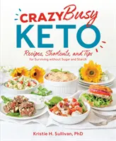Bláznivě zaneprázdněná keto - Crazy Busy Keto