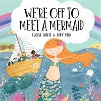 Jdeme se setkat s mořskou pannou - We're Off to Meet A Mermaid