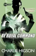 Mladý Bond: Na královský rozkaz - Young Bond: By Royal  Command